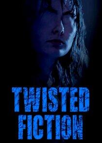Twisted Fiction Twisted Fiction