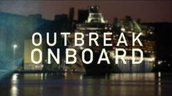 Outbreak Onboard Outbreak Onboard