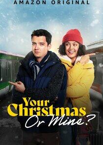 Your Christmas or Mine Your Christmas or Mine