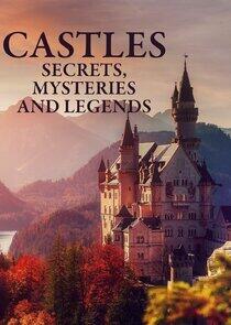 Castles: Secrets, Mysteries and Legends