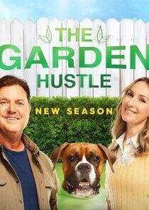 The Garden Hustle The Garden Hustle