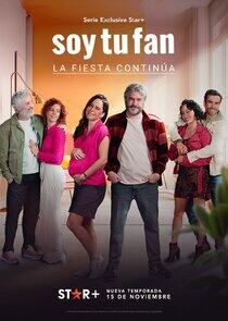 Soy tu fan. La fiesta continua Soy tu fan. La fiesta continua
