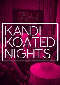 Kandi Koated Nights Kandi Koated Nights