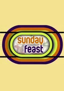 Sunday Feast Sunday Feast