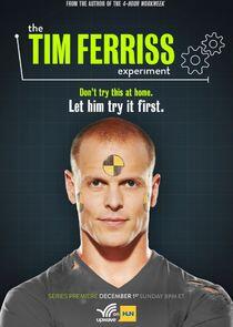 The Tim Ferriss Experiment The Tim Ferriss Experiment