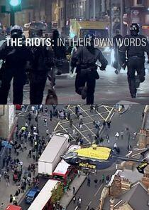The Riots: In Their Own Words The Riots: In Their Own Words