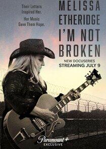 Melissa Etheridge: I'm Not Broken Melissa Etheridge: I'm Not Broken