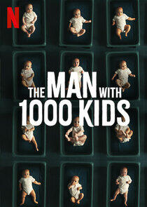The Man with 1000 Kids The Man with 1000 Kids
