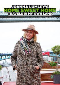 Joanna Lumley's Home Sweet Home: Travels in My Own Land Joanna Lumley's Home Sweet Home: Travels in My Own Land