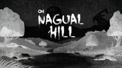 On Nagual Hill On Nagual Hill