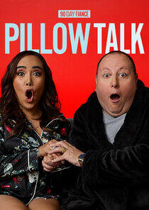 90 Day Fiancé: Pillow Talk - Season 1 90 Day Fiancé: Pillow Talk - Season 1
