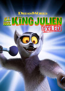 All Hail King Julien: Exiled - Season 1 All Hail King Julien: Exiled - Season 1