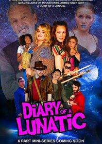 Diary of a Lunatic Diary of a Lunatic