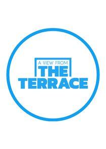 A View from the Terrace - Season 1 A View from the Terrace - Season 1