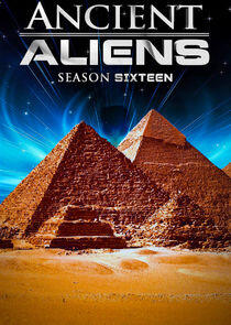 Ancient Aliens - Season 16 Ancient Aliens - Season 16