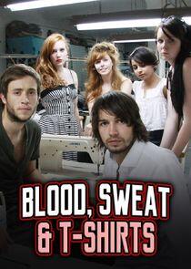 Blood Sweat and T-Shirts Blood Sweat and T-Shirts