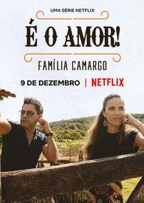 É O Amor: Família Camargo É O Amor: Família Camargo