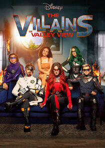 The Villains of Valley View - Season 1 The Villains of Valley View - Season 1