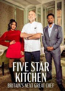 Five Star Kitchen: Britain's Next Great Chef Five Star Kitchen: Britain's Next Great Chef