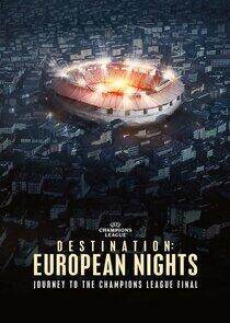 Destination: European Nights Destination: European Nights