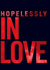 Hopelessly in Love Hopelessly in Love