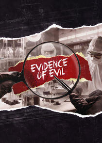 Evidence of Evil Evidence of Evil