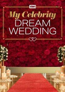 My Celebrity Dream Wedding My Celebrity Dream Wedding