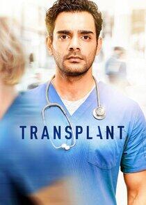 Transplant - Season 1 Transplant - Season 1