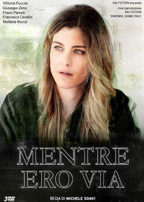 Mentre ero via Mentre ero via