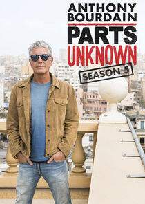Anthony Bourdain: Parts Unknown - Season 5 Anthony Bourdain: Parts Unknown - Season 5