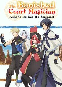 The Banished Court Magician Aims to Become the Strongest