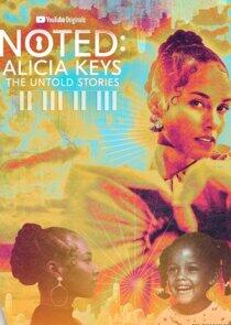 NOTED: Alicia Keys the Untold Stories NOTED: Alicia Keys the Untold Stories