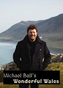 Michael Ball's Wonderful Wales Michael Ball's Wonderful Wales