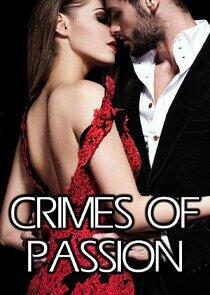 Crimes of Passion Crimes of Passion