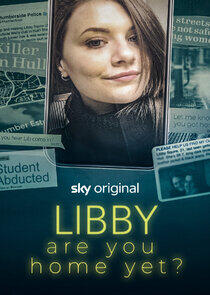 Libby, Are You Home Yet? Libby, Are You Home Yet?