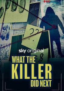 What the Killer Did Next What the Killer Did Next