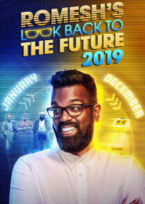 Romesh's Look Back to the Future - Season 2 / Year 2019 Romesh's Look Back to the Future - Season 2 / Year 2019