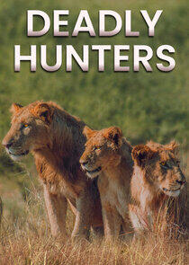 Deadly Hunters