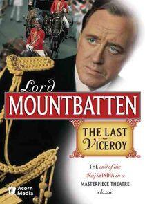 Lord Mountbatten: The Last Viceroy Lord Mountbatten: The Last Viceroy