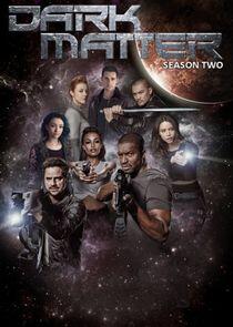Dark Matter - Season 2 Dark Matter - Season 2