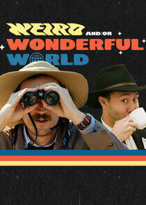 Weird (and/or) Wonderful World with Shane (and Ryan) Weird (and/or) Wonderful World with Shane (and Ryan)