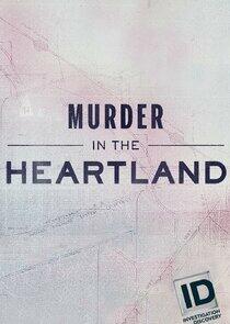 Murder in the Heartland - Season 1 Murder in the Heartland - Season 1