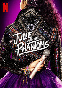 Julie and the Phantoms - Season 1 Julie and the Phantoms - Season 1