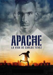 Apache: La vida de Carlos Tevez - Season 1 Apache: La vida de Carlos Tevez - Season 1