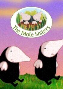 The Mole Sisters The Mole Sisters