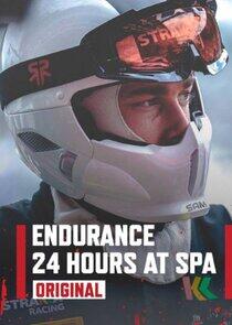 Endurance: 24 hours at Spa Endurance: 24 hours at Spa