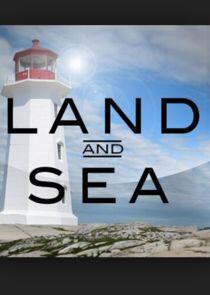 Land and Sea Land and Sea