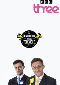 The Revolution Will Be Televised The Revolution Will Be Televised