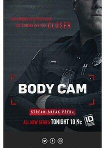 Body Cam: Behind the Badge Body Cam: Behind the Badge