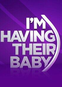 I'm Having Their Baby I'm Having Their Baby